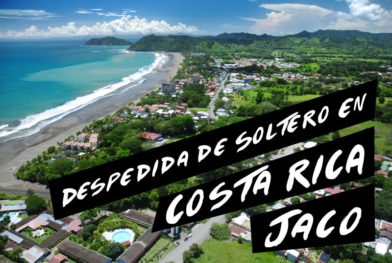 Despedida de Soltero Costa Rica Jaco Guia Rapida